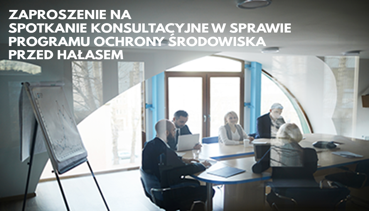 Zdjęcie: Zaproszenie na spotkanie konsultacyjne w sprawie Programu ochrony środowiska przed hałasem dla obszaru województwa mazowieckiego.